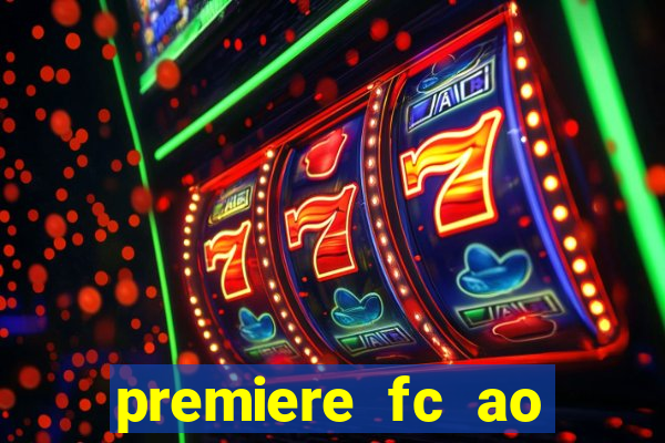 premiere fc ao vivo gratis